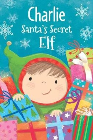 Cover of Charlie - Santa's Secret Elf