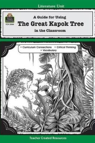 Cover of A Guide for Using the Great Kapok Tree in the Classroom