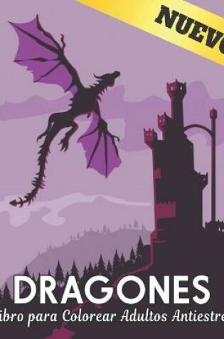 Cover of Libro para Colorear Adultos Antiestres Dragones