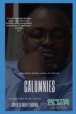 Book cover for Calumnies(slander), Equatorial Guinea Manual of Politics