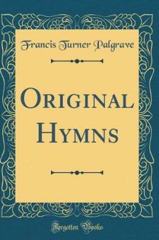 Cover of Original Hymns (Classic Reprint)