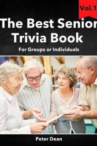 Cover of The Best Senior Trivia Book Vol.1