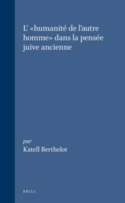 Cover of L' "humanite de l'autre homme" dans la pensee juive ancienne