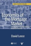 Book cover for Economics of the Mortgage Market