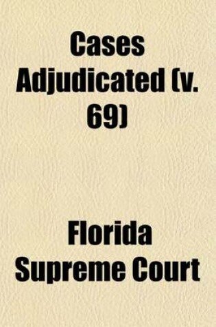 Cover of Cases Adjudicated Volume 69