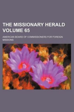 Cover of The Missionary Herald Volume 65