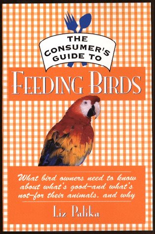 Book cover for The Consumeras Guide to Feeding Birds