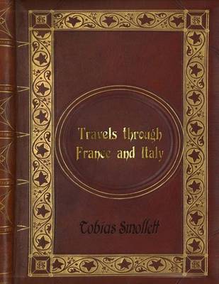 Book cover for Tobias Smollett - Travels through France and Italy