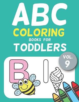 Book cover for ABC Coloring Books for Toddlers Vol.9