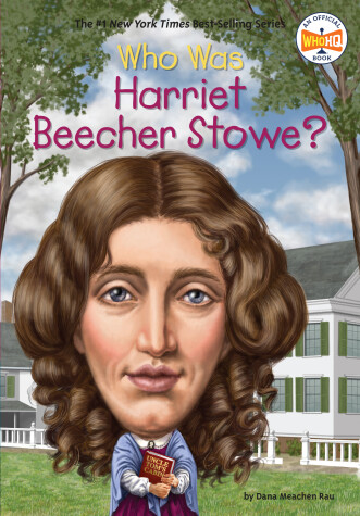 Book cover for Who Was Harriet Beecher Stowe?