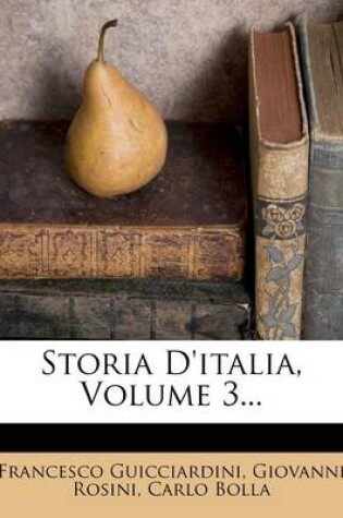 Cover of Storia D'Italia, Volume 3...