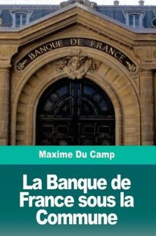 Cover of La Banque de France sous la Commune