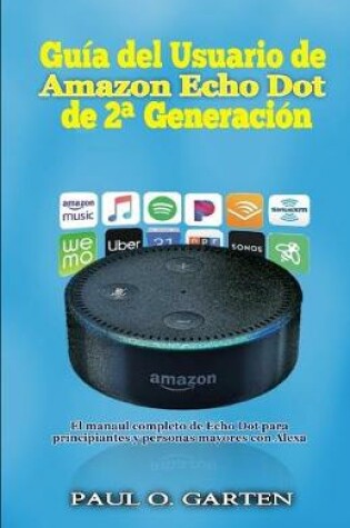 Cover of Guia del Usuario de Amazon Echo Dot de 2a generacion