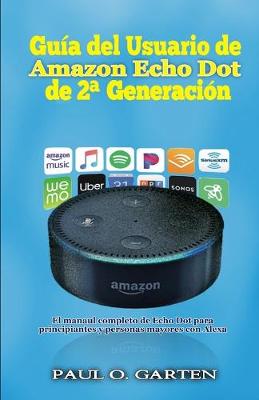 Book cover for Guia del Usuario de Amazon Echo Dot de 2a generacion