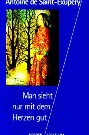 Cover of Man Sieht NUR Mit Dem Herzen Gut