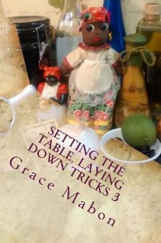Cover of Setting The Table, Laying Down Tricks 3