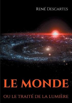 Book cover for Le Monde ou le traite de la lumiere