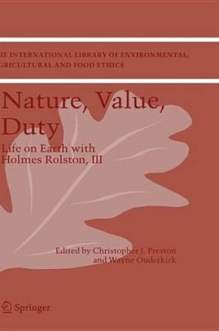 Cover of Nature, Value, Duty: Life on Earth with Holmes Rolston, III