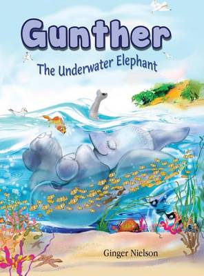 Book cover for Gunther the Underwater Elephant