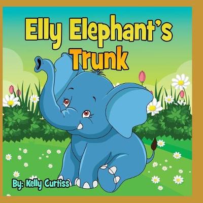 Book cover for Elly Elephant's Trunk