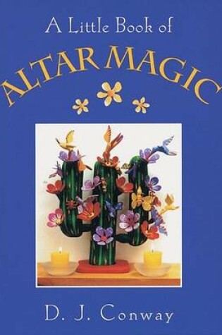 Cover of A Little Book of Altar Magic