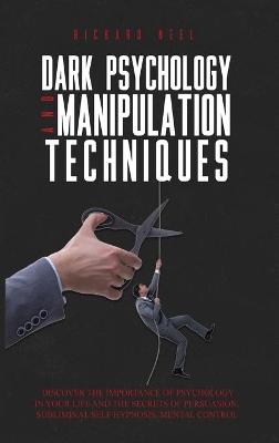 Cover of Dark Psychology and Manipulation Techniques