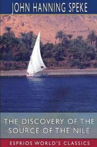 Cover of The Discovery of the Source of the Nile (Esprios Classics)