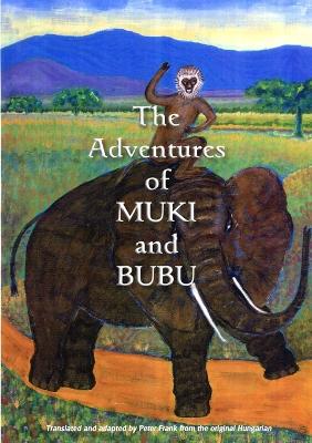 Book cover for The Adventures of Muki and Bubu