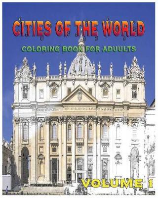 Book cover for Cities of the World Coloring Book for Adults