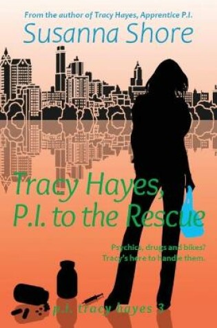 Cover of Tracy Hayes, P.I. to the Rescue