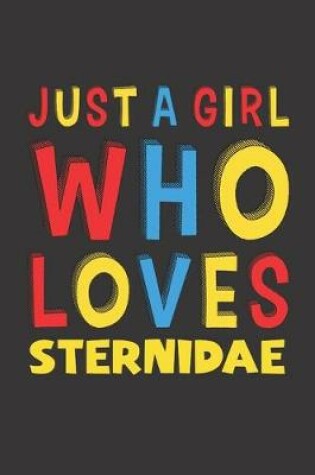 Cover of Just A Girl Who Loves Sternidae