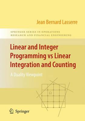 Book cover for Linear and Integer Programming vs Linear Integration and Counting