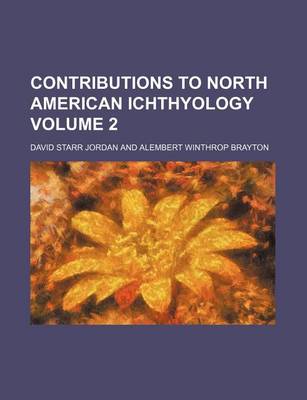 Book cover for Contributions to North American Ichthyology Volume 2