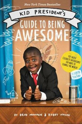 Cover of Kid President's Guide to Being Awesome