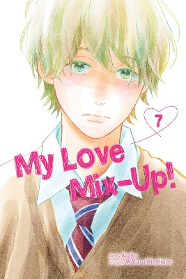 Book cover for My Love Mix-Up!, Vol. 7