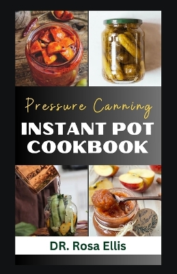 Book cover for Pressure Canning Instant Pot Cookbook