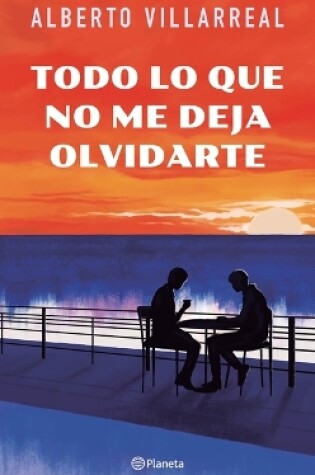 Cover of Todo Lo Que No Me Deja Olvidarte