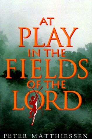 Cover of At Play in the Fields of the Lord