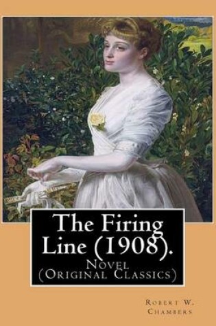 Cover of The Firing Line (1908). By