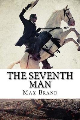 Book cover for The Seventh Man Max Brand
