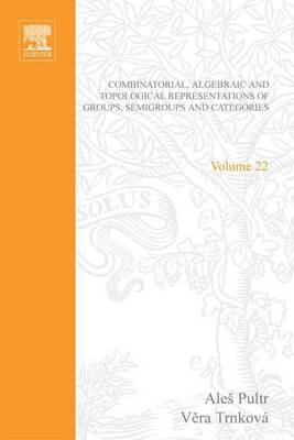 Cover of Combinational, Algebraic and Topological Representations of Groups, Semigroups and Categories