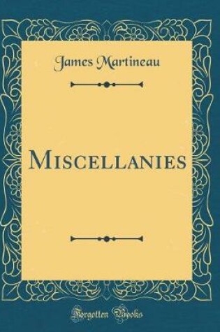 Cover of Miscellanies (Classic Reprint)