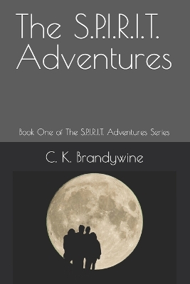 Cover of The S.P.I.R.I.T. Adventures