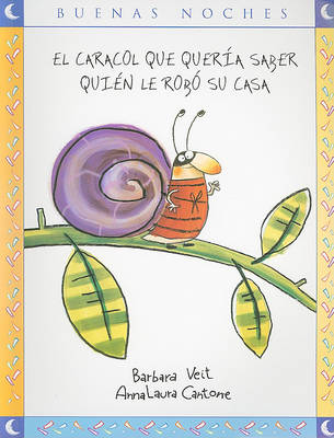 Book cover for El Caracol Que Queria Saber Quien Le Robo su Casa