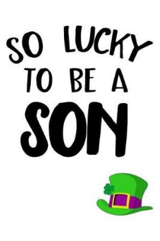 Cover of So Lucky To Be A Son