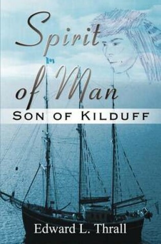 Cover of Spirit of Man: Son of Kilduff