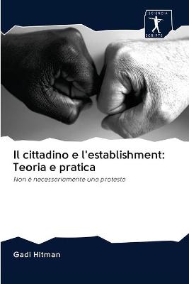 Book cover for Il cittadino e l'establishment