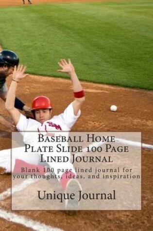 Cover of Baseball Home Plate Slide 100 Page Lined Journal