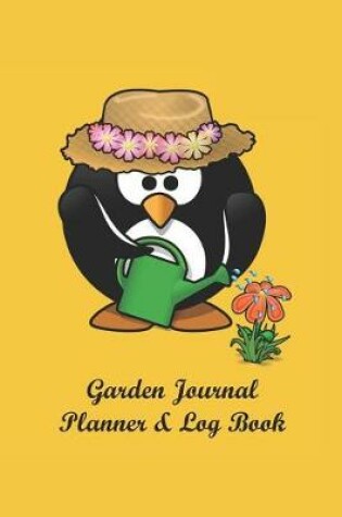 Cover of Garden Journal Planner & Log Book