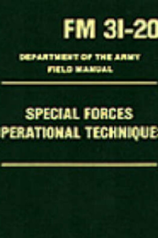 Cover of Special Forces Operational Techniques (FM 31-20)